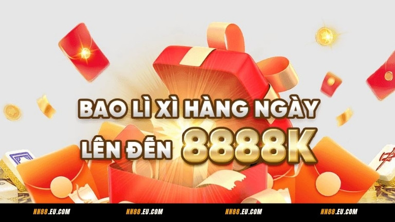 Lì xì hàng ngày lên tới 8888K tại NN88